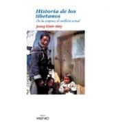 Historia De Los Tibetanos: De Los Origenes Al Conflicto Actual