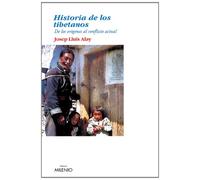 Historia de los tibetanos: De los orígenes al conflicto actual (Ensayo)