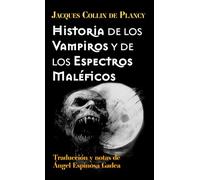 Historia de los vampiros y de los espectros maléficos (Biblioteca de terror del XIX)