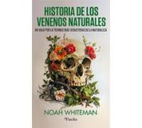Historia De Los Venenos Naturales