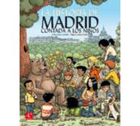 Historia De Madrid Contada A Los Niños