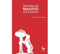 Historia De Madrid En Pildoritas