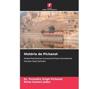 História de Pichanot: Dinastia Real Kshatriya Suryavanshi Pichanot Kachwaha Rei Pachayan Singh Kachwaha