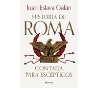 Historia de Roma contada para escépticos | Juan Eslava Galán