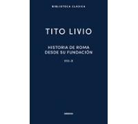 Historia De Roma Desde Su Fundacion. Libros Viii-x