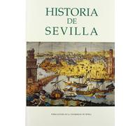 Historia de Sevilla: 4 (Ediciones Especiales)