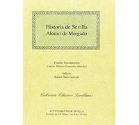 Historia de Sevilla (Clásicos Sevillanos)