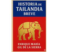 Historia de Tailandia Breve (Historia de los Pueblos Breve)