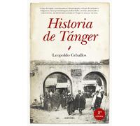 Historia de Tánger: Memoria de la ciudad internacional