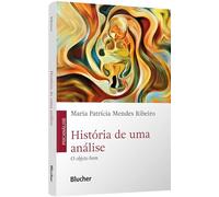 HISTÓRIA DE UMA ANÁLISE O OBJETO BOM