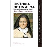 Historia de un alma: Manuscritos autobiográficos: 1 (CLÁSICOS DE ESPIRITUALIDAD)