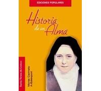 Historia de un Alma | Santa Teresa Del Niño Jesús