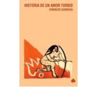 Historia De Un Amor Turbio