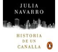 Historia De Un Canalla (audiolibro)