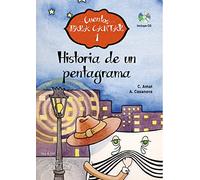 Historia de un pentagrama: Cuentos para Cantar 1 - 9788415381150