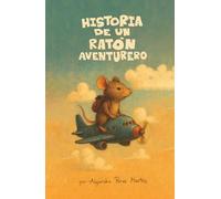 Historia de un ratón aventurero
