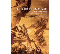 Historia de un relato: El héroe cántabro (Miguel de Oquendo, 1666) (Sílex Universidad Magnum)