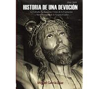 Historia de una devoción: La Cofradía del Santísimo Cristo de la Expiración y María Santísima de la Victoria (Cádiz, 1944-2019)