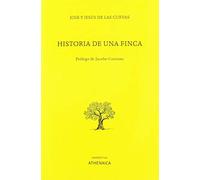 Historia de una finca: 1 (Narrativa)