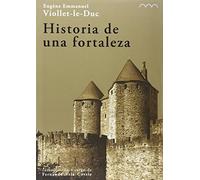 Historia de una fortaleza (CUADERNOS DE ARQUITECTURA Y FORTIFICACIO)