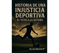 Historia de una injusticia deportiva