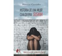 Historia de una mujer cualquiera (NARRATIVA BREVE)