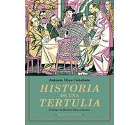 Historia de una tertulia: 78 (Biblioteca de la Memoria, Serie Menor)