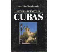 HISTORIA DE UNA VILLA. CUBAS. Fotos de Juan Roig.
