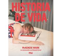 Historia de vida: McKenzie Wark en conversación con Elizabeth Duval: 2 (Microseísmos)