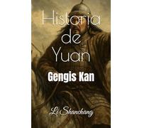 Historia de Yuan: Gengis Kan