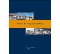 Historia del Aeropuerto de Málaga (Historia de los aeropuertos españoles)