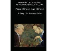 HISTORIA DEL AJEDREZ ASTURIANO EN EL SIGLO XX