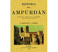 Historia Del Ampurdán: Estudio de La Civilización En las Comarcas Del Norte de Cataluña