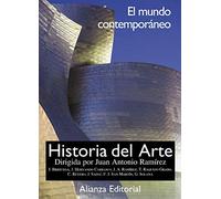 Historia Del Arte. 4: El Mundo Contemporaneo