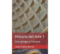 Historia del Arte: Arte griego y romano (Historia del Arte (EBAU Región de Murcia))