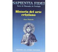 Historia del arte cristiano (SAPIENTIA FIDEI)