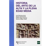 Historia del Arte de la Alta y la plena Edad Media (Libro Técnico)
