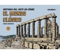 Historia del arte en cómic. El mundo clásico (vol. I)