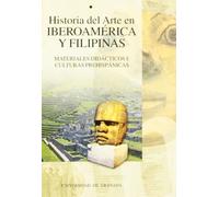 Historia del Arte en Iberoamérica y Filipinas: Materiales didácticos I: Culturas prehispánicas: 1 (Manuales Major/ Humanidades Historia)
