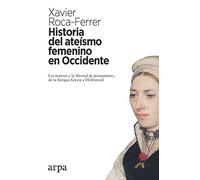 Historia Del Ateismo Femenino En Occidente: Pensamiento De La Antigua