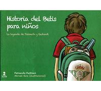Historia Del Betis Para Niños: La leyenda de Palmerín y Redondi (Biblioteca Infantil y Juvenil)