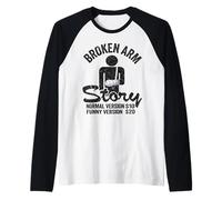 Historia del Brazo Roto Versión Normal $10 Versión Divertida $20 Camiseta Manga Raglan