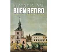 Historia Del Buen Retiro