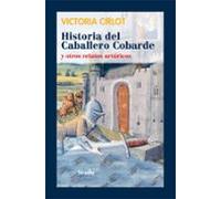 Historia Del Caballero Cobarde: Y Otros Relatos Arturicos