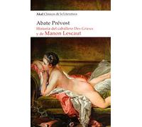 Historia del caballero Des Grieux y de Manon Lescaut: 19 (Akal Clásicos de la Literatura)