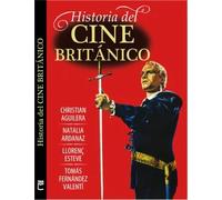 Historia del cine británico | Christian Aguilera, Llorenç Esteve, Natalia Ardanaz, Tomás Fernández Valentí