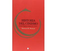 Historia del cinismo: Desde Diógenes hasta el siglo VI d. C. (SIN COLECCION)