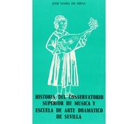 Historia Del Conservatorio Superior De Música Y Escuela De Arte Dramático De Sevilla