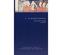 Historia Del Cristianismo II. Mundo Medieval (Estructuras y Procesos. Religión)