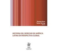 Historia del derecho de América Latina en perspectiva global: 1 (Historia del derecho en América Latina -MÉXICO-)